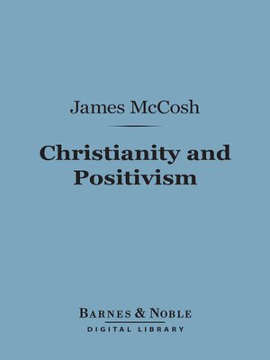 cover image of Christianity and Positivism (Barnes & Noble Digital Library)